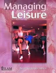 Title: Managing Leisure, Author: Byron Grainger-Jones