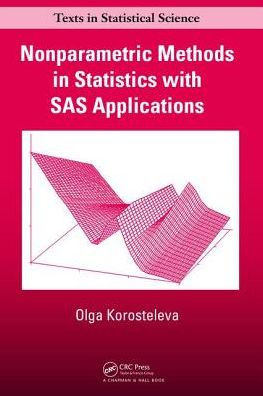 Nonparametric Methods in Statistics with SAS Applications / Edition 1