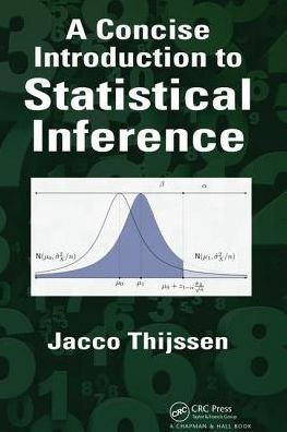 A Concise Introduction to Statistical Inference / Edition 1