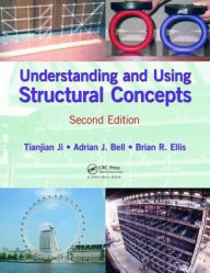 Title: Understanding and Using Structural Concepts / Edition 2, Author: Tianjian Ji