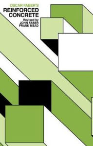 Title: Oscar Faber's Reinforced Concrete, Author: John G Faber