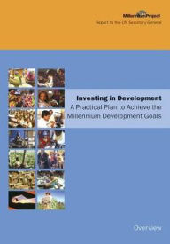 Title: UN Millennium Development Library: Overview / Edition 1, Author: UN Millennium Project
