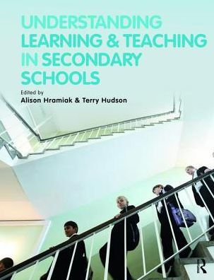 Understanding Learning and Teaching Secondary Schools