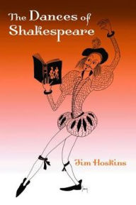 Title: The Dances of Shakespeare, Author: Jim Hoskins