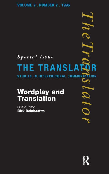 Wordplay and Translation: Special Issue of 'The Translator' 2/2 1996