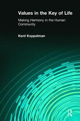 Values in the Key of Life: Making Harmony in the Human Community