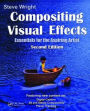 Compositing Visual Effects: Essentials for the Aspiring Artist