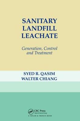 Sanitary Landfill Leachate: Generation, Control and Treatment