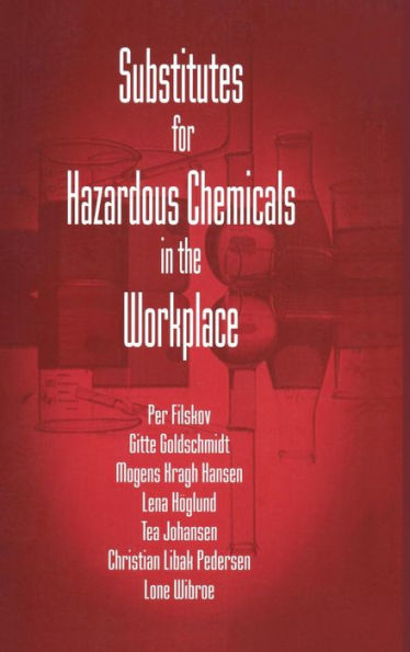 Substitutes for Hazardous Chemicals in the Workplace / Edition 1