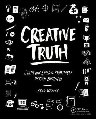 Creative Truth: Start & Build a Profitable Design Business