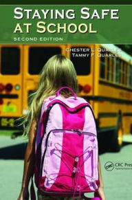 Title: Staying Safe at School, Author: Chester L. Quarles