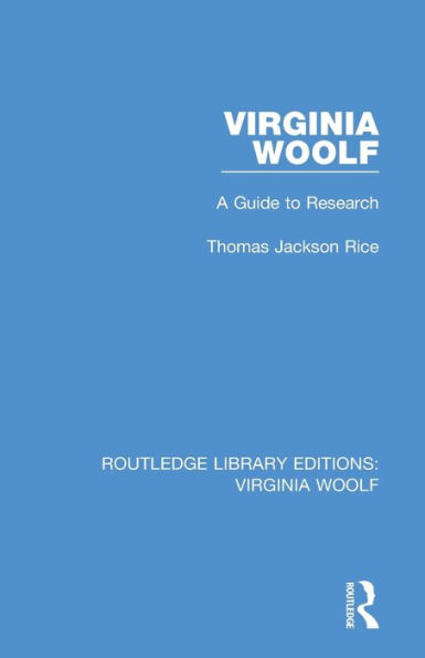 Virginia Woolf: A Guide to Research