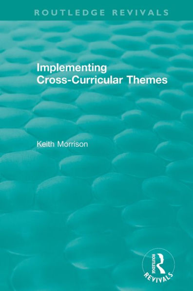 Implementing Cross-Curricular Themes (1994) / Edition 1