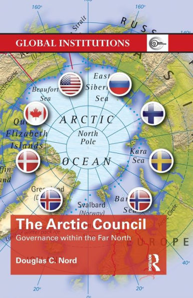 The Arctic Council: Governance within the Far North