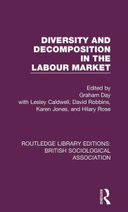 Title: Diversity and Decomposition in the Labour Market, Author: David Robbins