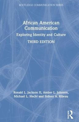 African American Communication: Examining the Complexities of Lived Experiences / Edition 3