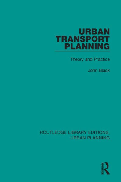 Urban Transport Planning: Theory and Practice / Edition 1