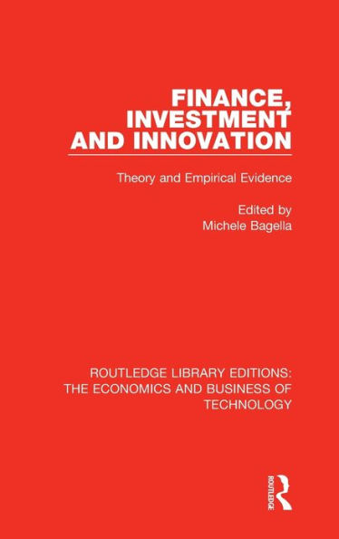 Finance, Investment and Innovation: Theory Empirical Evidence