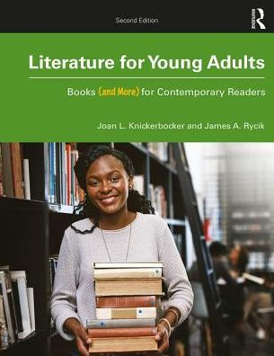 Literature for Young Adults: Books (and More) for Contemporary Readers / Edition 2