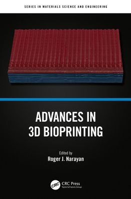 Advances 3D Bioprinting