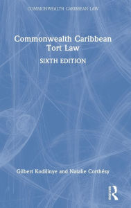 Title: Commonwealth Caribbean Tort Law, Author: Gilbert Kodilinye