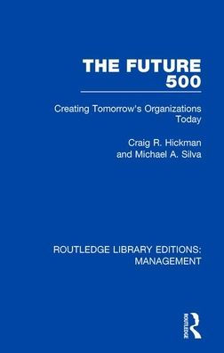 The Future 500: Creating Tomorrow's Organisations Today