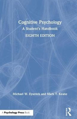 Cognitive Psychology: A Student's Handbook / Edition 8 by Michael W ...