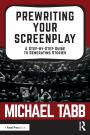 Prewriting Your Screenplay: A Step-by-Step Guide to Generating Stories / Edition 1