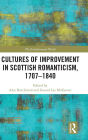 Cultures of Improvement in Scottish Romanticism, 1707-1840 / Edition 1