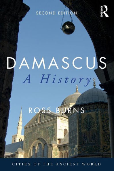 Damascus: A History / Edition 2
