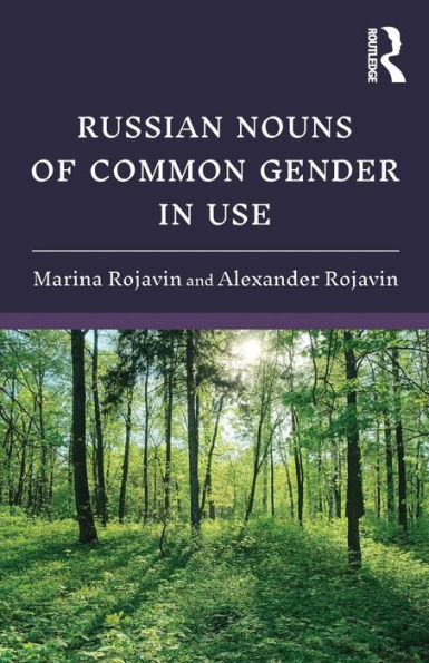 Russian Nouns of Common Gender in Use / Edition 1