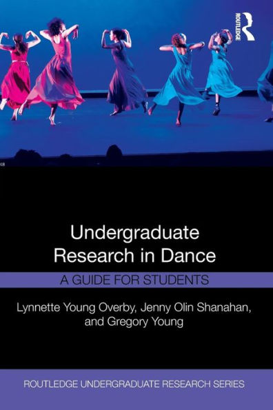 Undergraduate Research in Dance: A Guide for Students / Edition 1