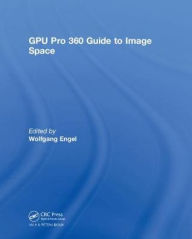 Title: GPU Pro 360 Guide to Image Space, Author: Wolfgang Engel