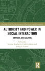 Authority and Power in Social Interaction: Methods and Analysis