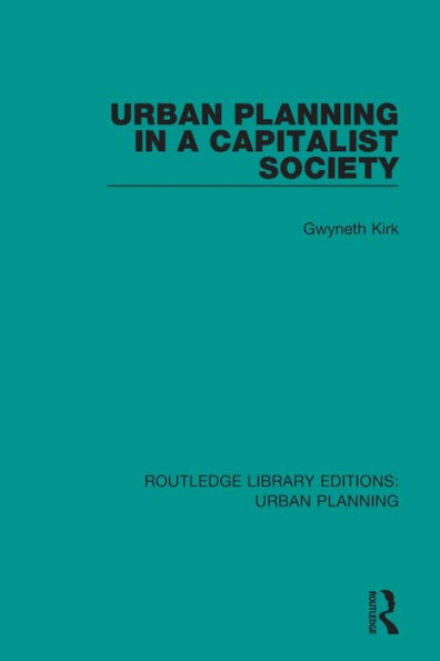 Urban Planning in a Capitalist Society / Edition 1