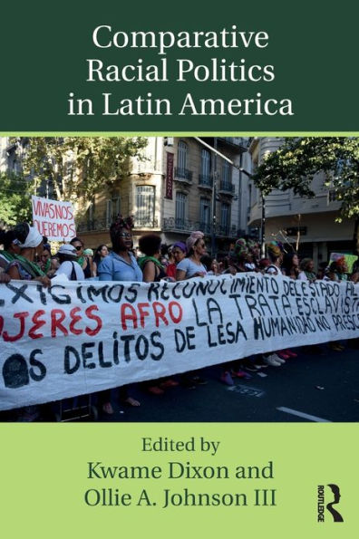 Comparative Racial Politics in Latin America / Edition 1