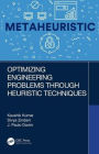 Optimizing Engineering Problems through Heuristic Techniques / Edition 1