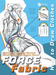 Title: FORCE Fabric: How to Draw Clothes, Author: Mike Mattesi