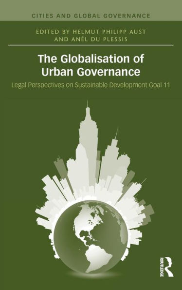 The Globalisation of Urban Governance / Edition 1