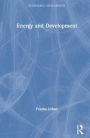 Energy and Development / Edition 1