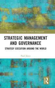 Title: Strategic Management and Governance: Strategy Execution Around the World, Author: Paul Joyce