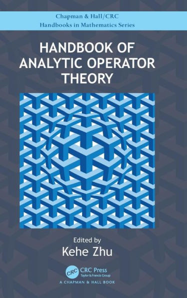 Handbook of Analytic Operator Theory / Edition 1