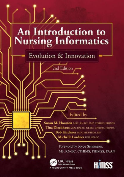 An Introduction to Nursing Informatics, Evolution, and Innovation, 2nd Edition: Evolution and Innovation / Edition 2