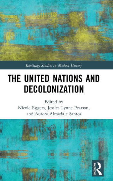 The United Nations and Decolonization / Edition 1