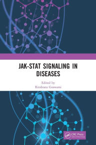 Title: JAK-STAT Signaling in Diseases / Edition 1, Author: Ritobrata Goswami