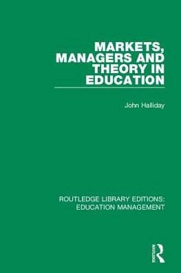 Markets, Managers and Theory Education