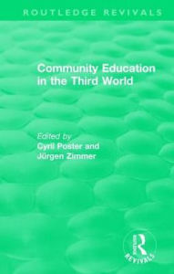 Title: Community Education in the Third World, Author: Cyril Poster