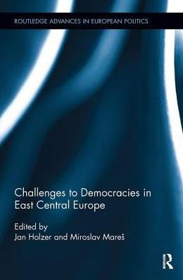 Challenges to Democracies East Central Europe