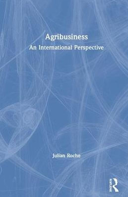 Agribusiness: An International Perspective / Edition 1