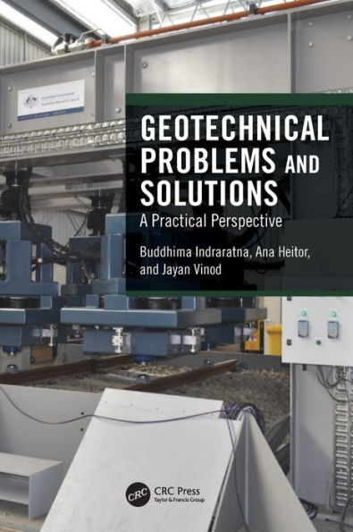 Geotechnical Problems and Solutions: A Practical Perspective / Edition 1